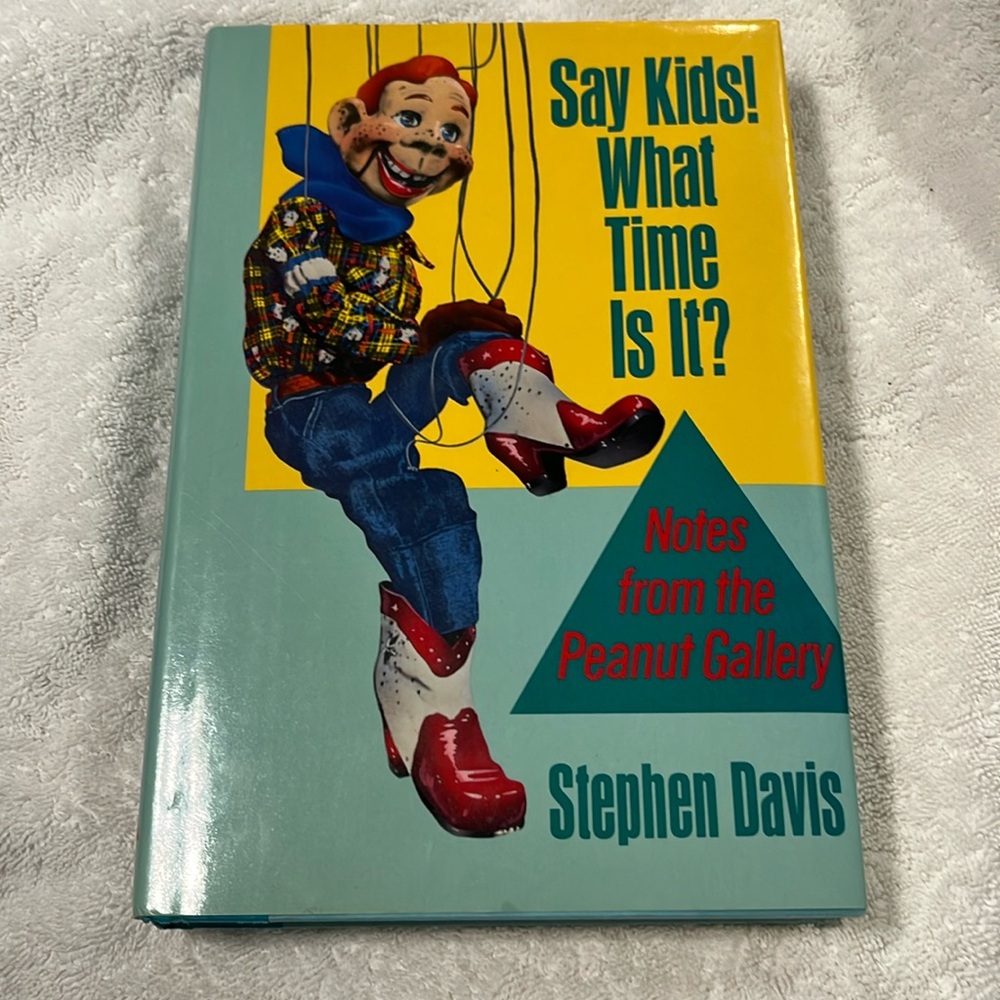 Howdy Doody “Say, Kids! What Time Is It?” Hardcover Book by Stephen Davis